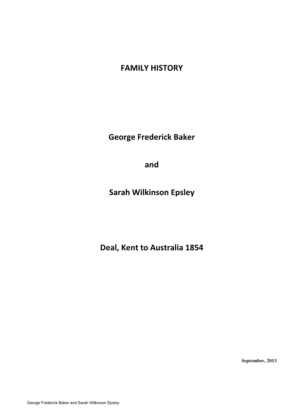 FAMILY HISTORY George Frederick Baker and Sarah Wilkinson Epsley