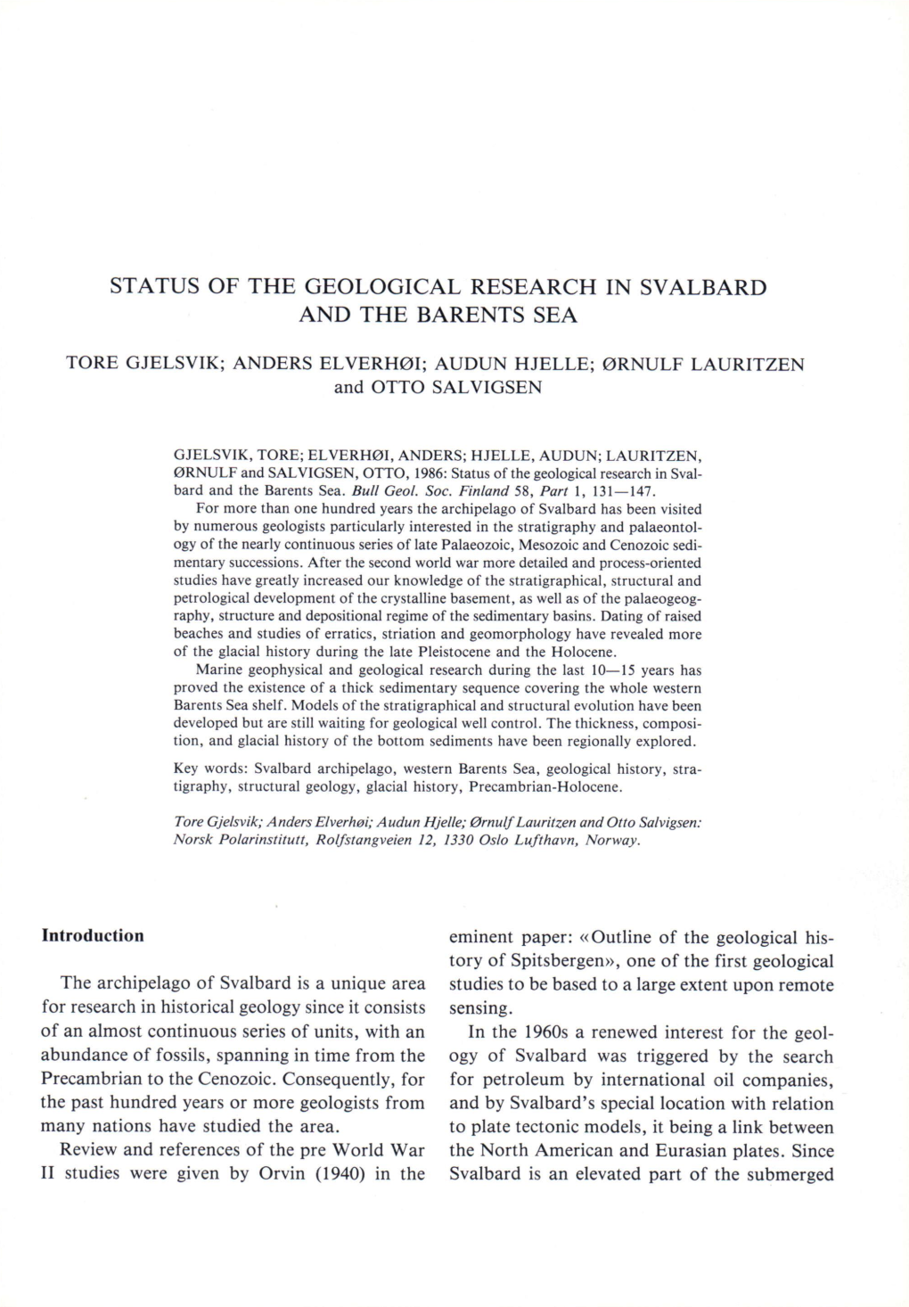 Status of the Geological Research in Svalbard and the Barents Sea