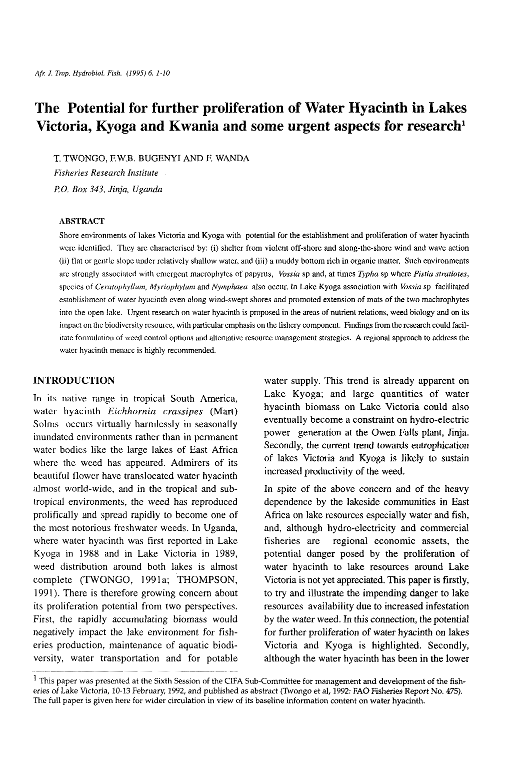 The Potential for Further Proliferation of Water Hyacinth in Lakes Victoria, Kyoga and Kwania and Some Urgent Aspects for Research!