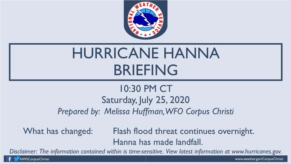 7/25/2020 10:25 PM Situation Overview Corpus Christi Hurricane Hanna WEATHER FORECAST OFFICE