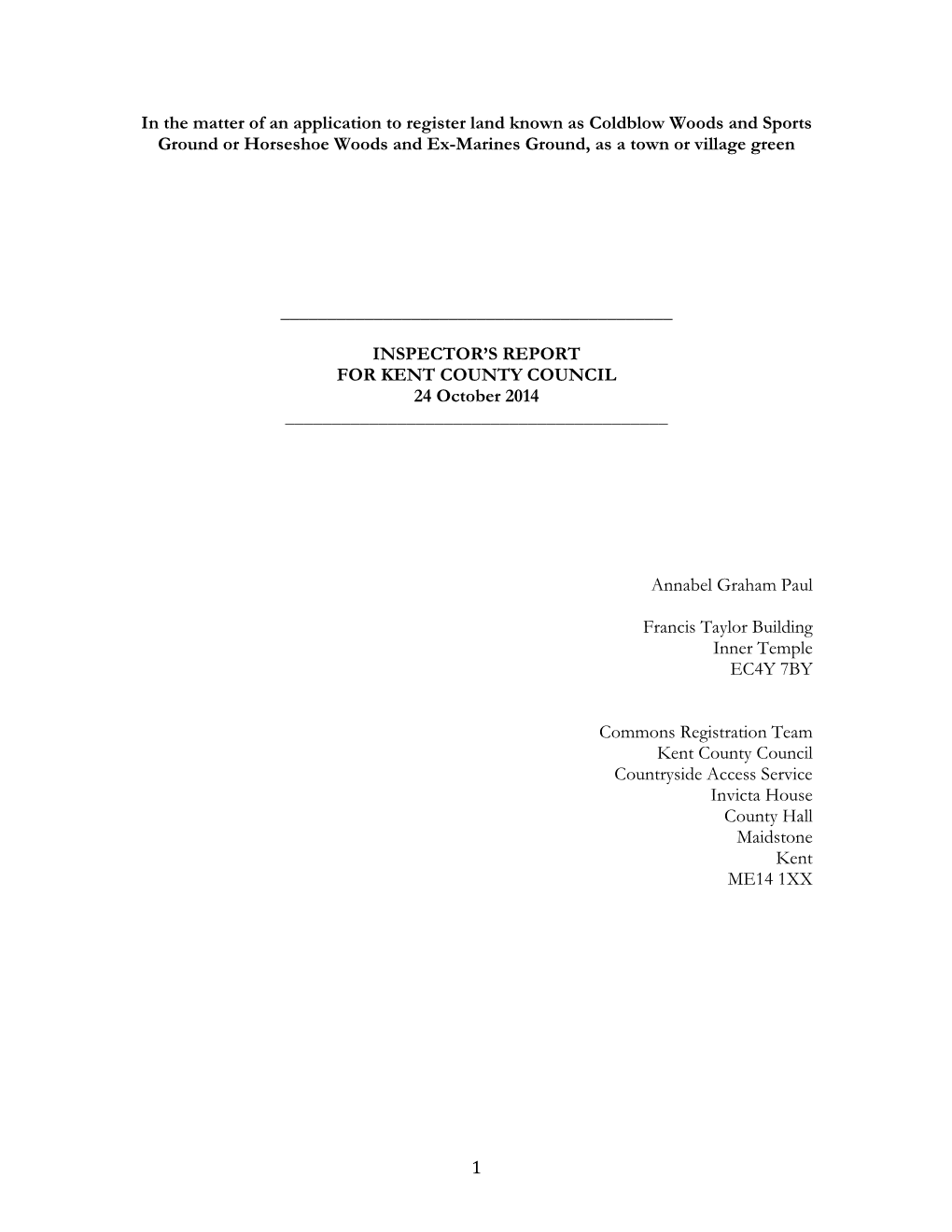 Application to Register Land Known As Coldblow Woods and Sports Ground Or Horseshoe Woods and Ex-Marines Ground, As a Town Or Village Green