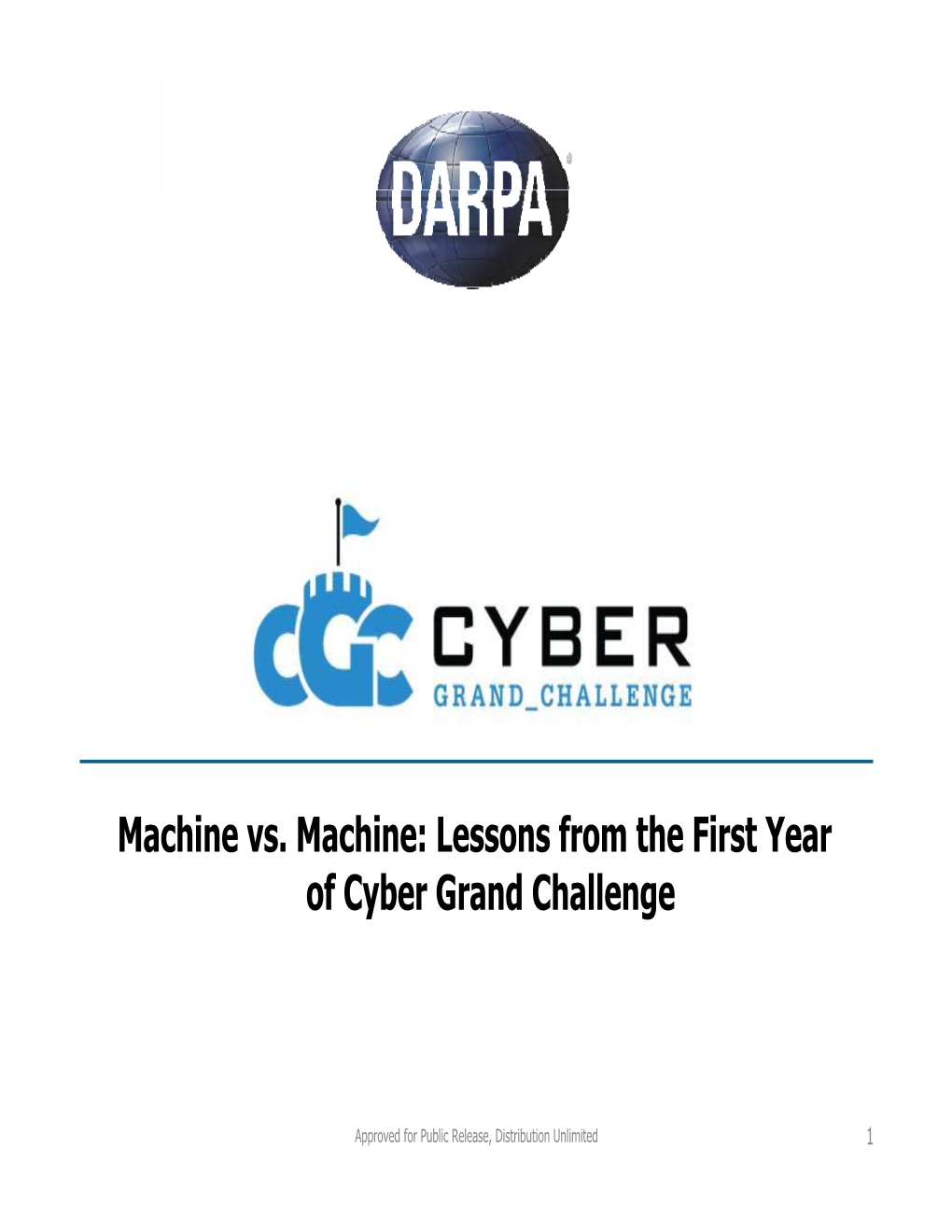 Lessons from the First Year of Cyber Grand Challenge