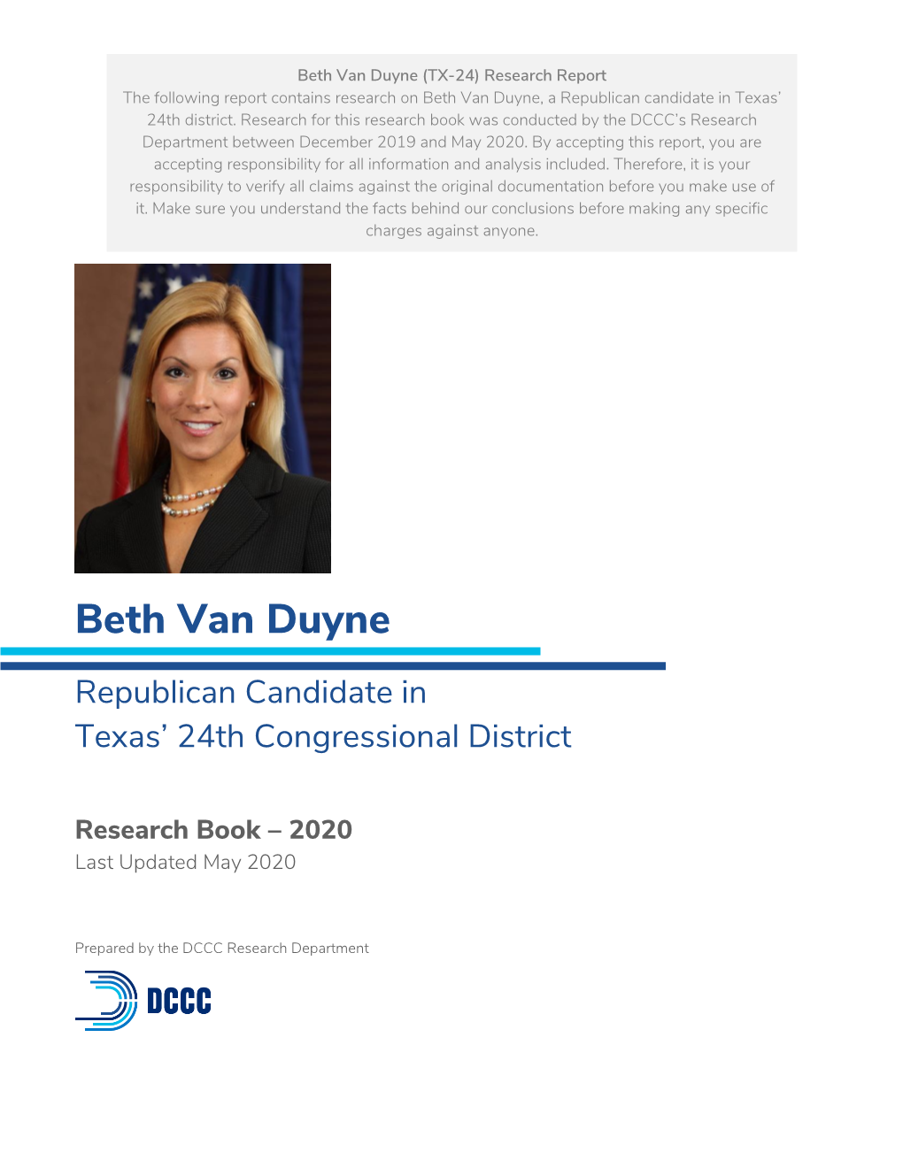 Beth Van Duyne (TX-24) Research Report the Following Report Contains Research on Beth Van Duyne, a Republican Candidate in Texas’ 24Th District