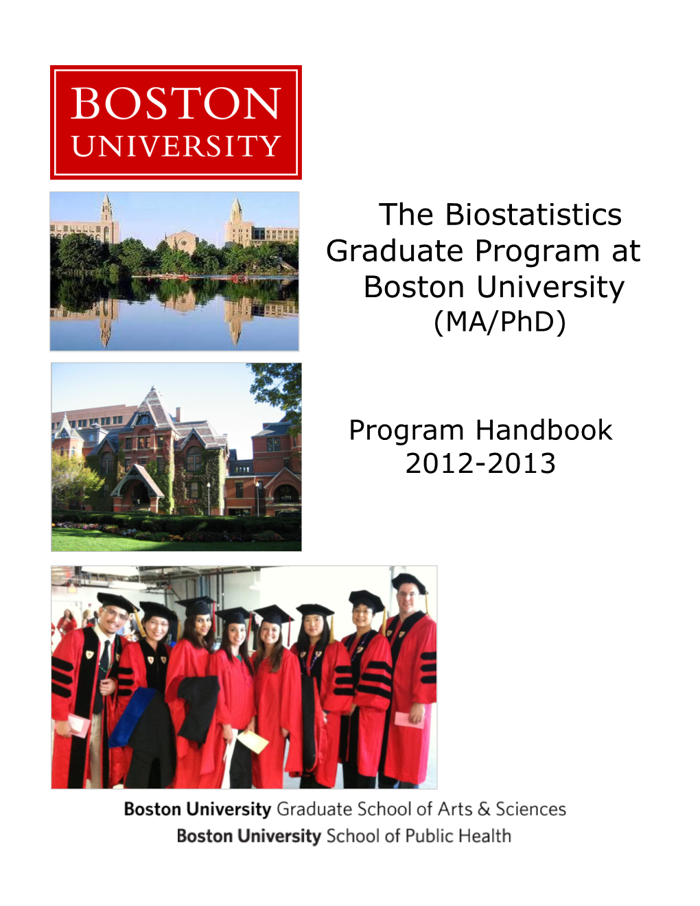 The Biostatistics Graduate Program at Boston University (MA/Phd)