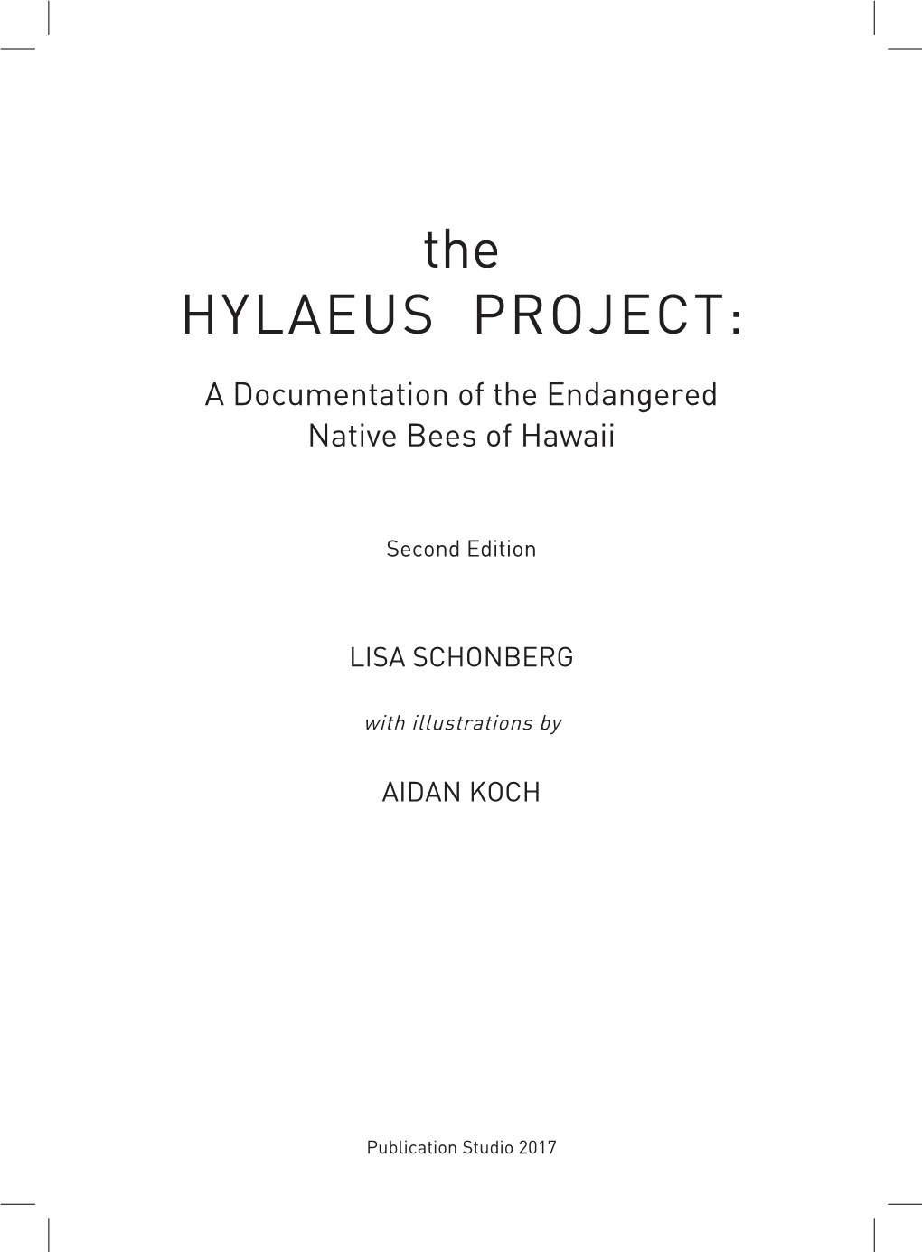 The HYLAEUS PROJECT