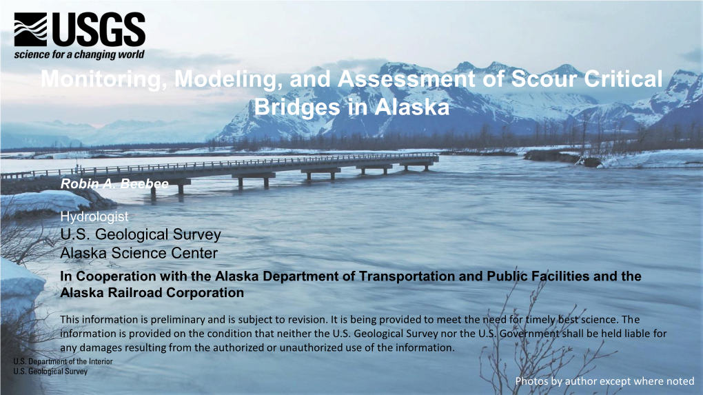 Monitoring, Modeling, and Assessment of Scour Critical Bridges in Alaska