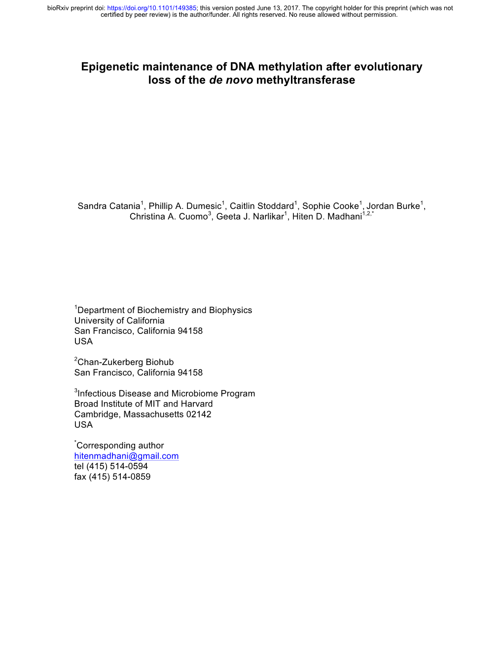 Epigenetic Maintenance of DNA Methylation After Evolutionary Loss of the De Novo Methyltransferase