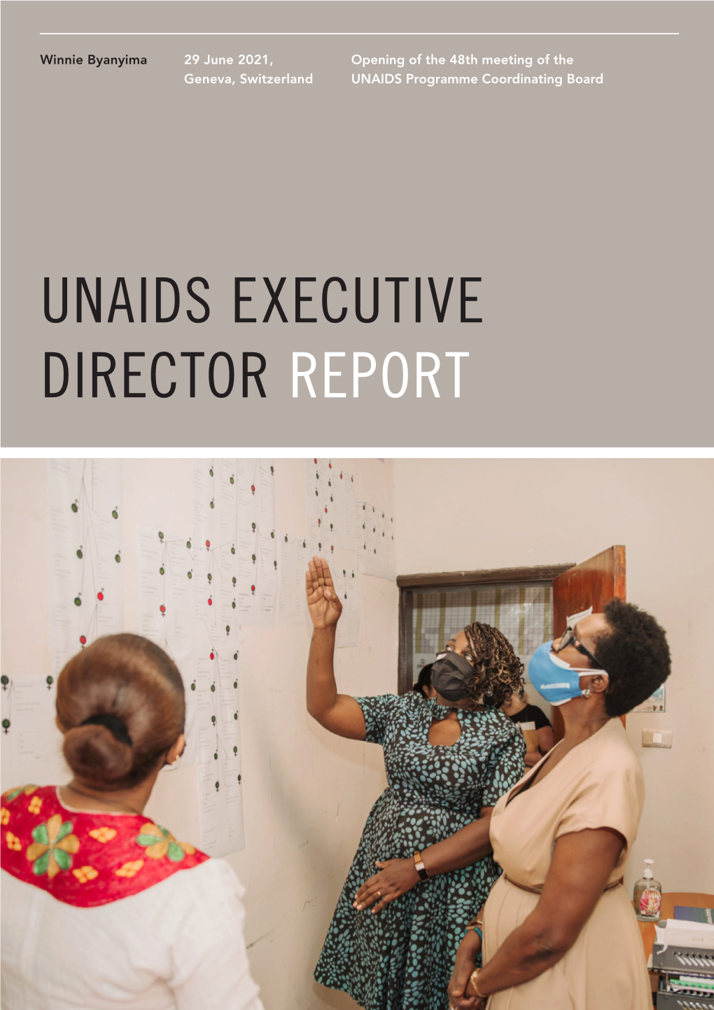Unaids Executive Director Report Profound Change Often Occurs in the Context of Crisis