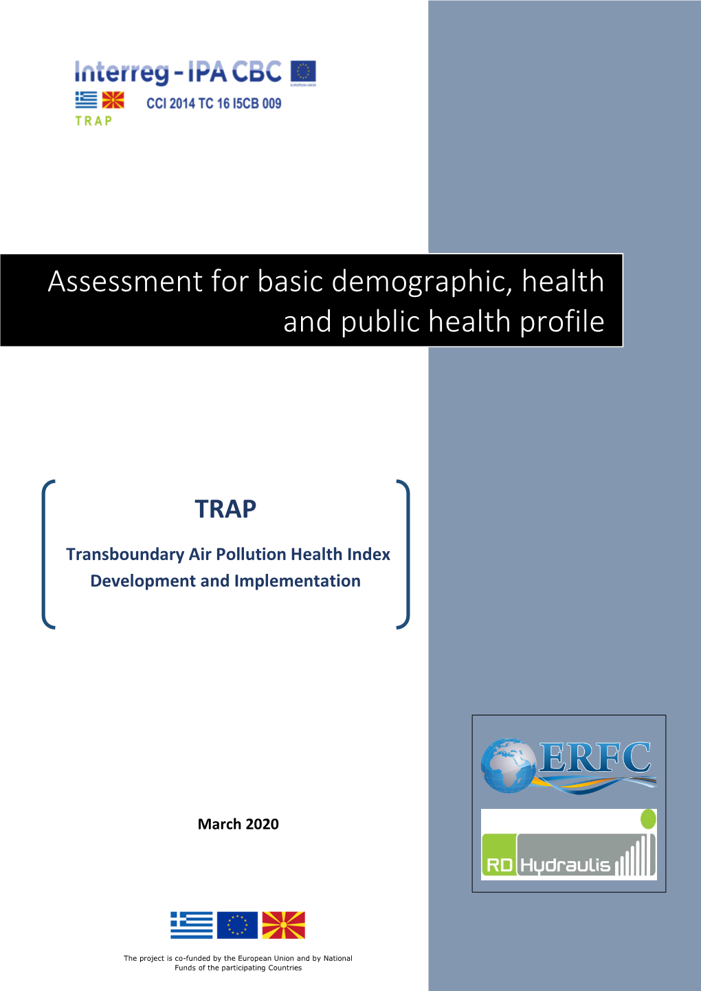 Assessment for Basic Demographic, Health and Public Health Profile
