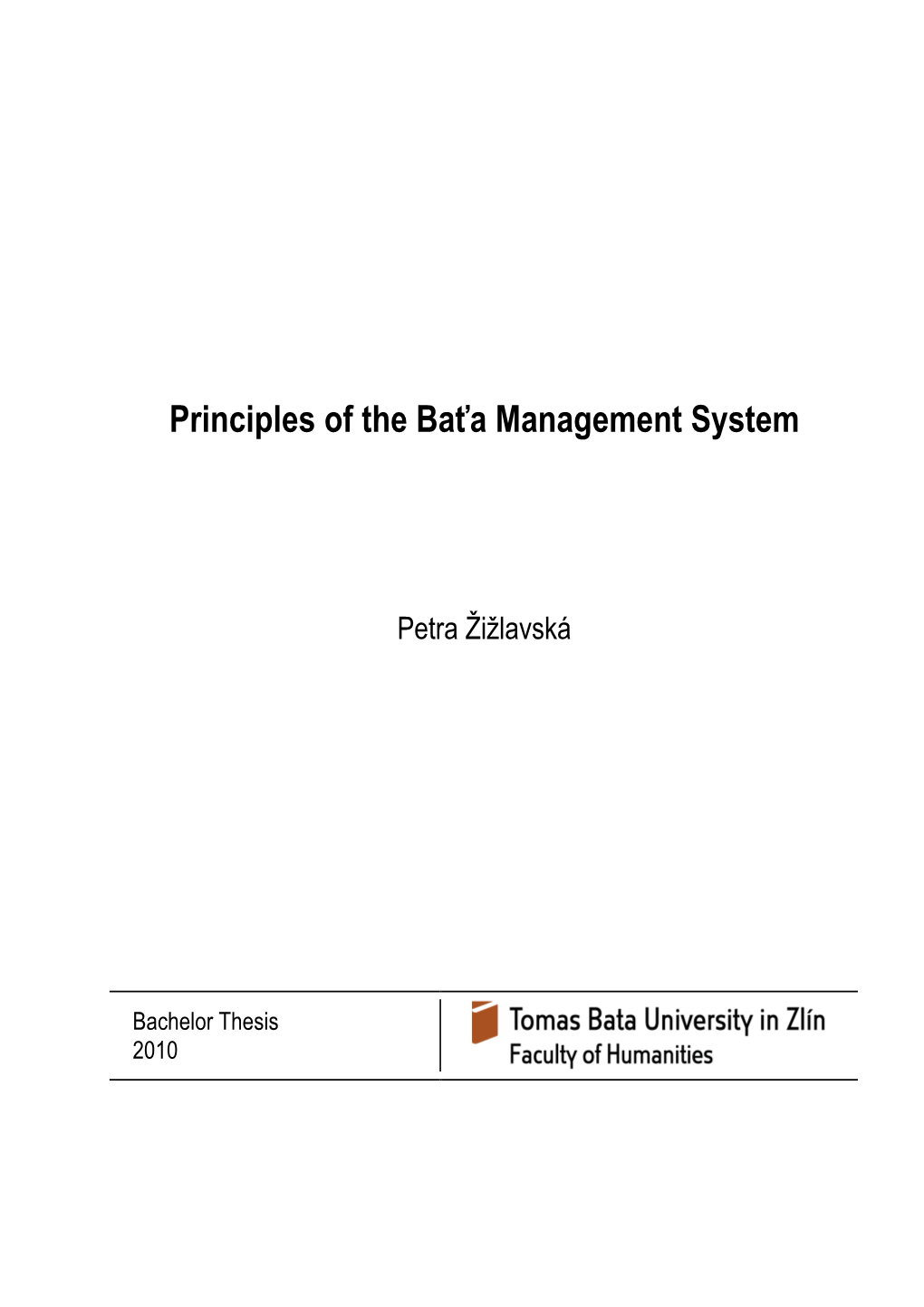 Principles of the Bata Management System Petra Zizlavska
