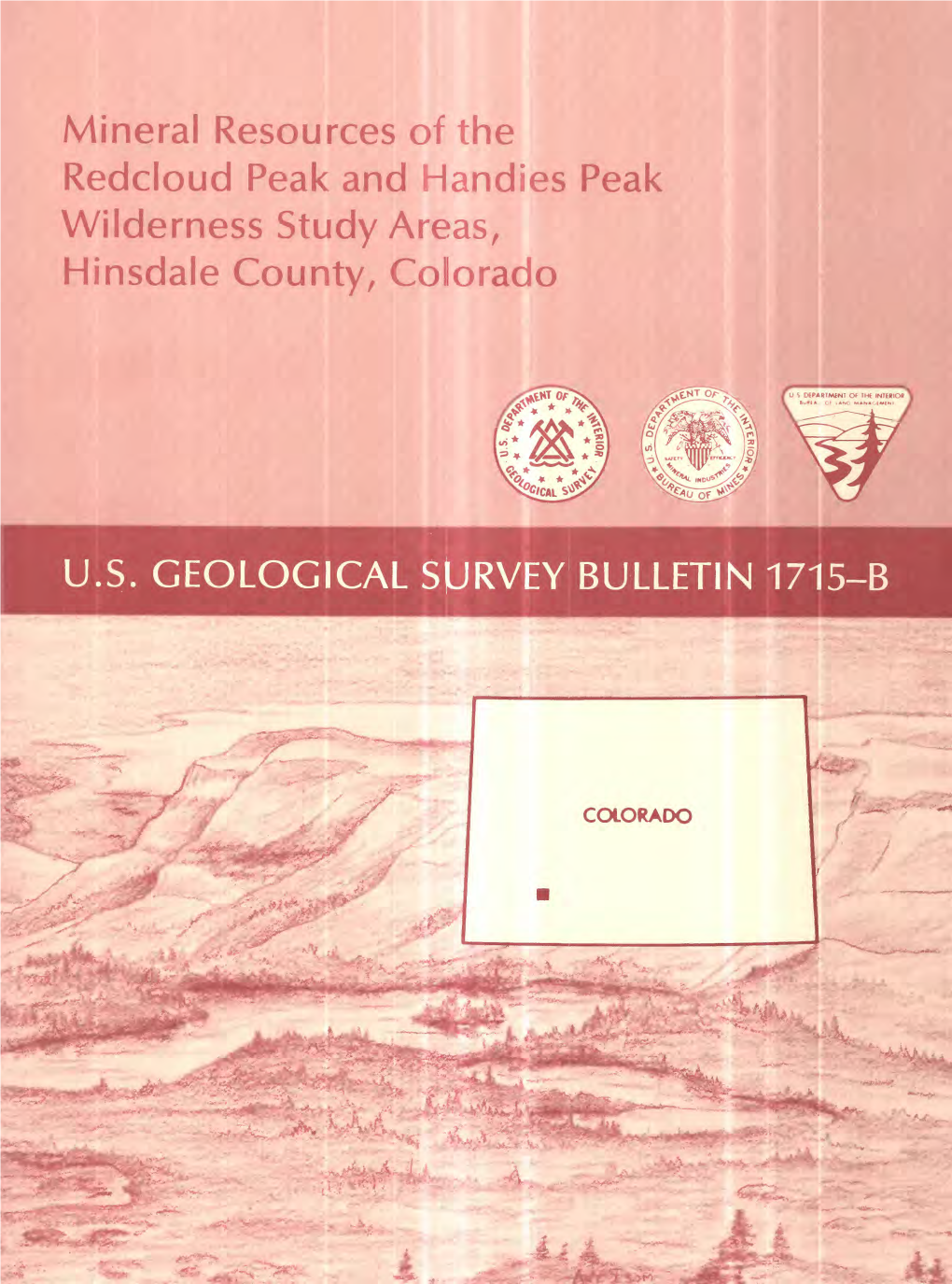 Mineral Resources of the Redcloud Peak and Handles Peak Wilderness Study Areas, Hinsdale County, Colorado