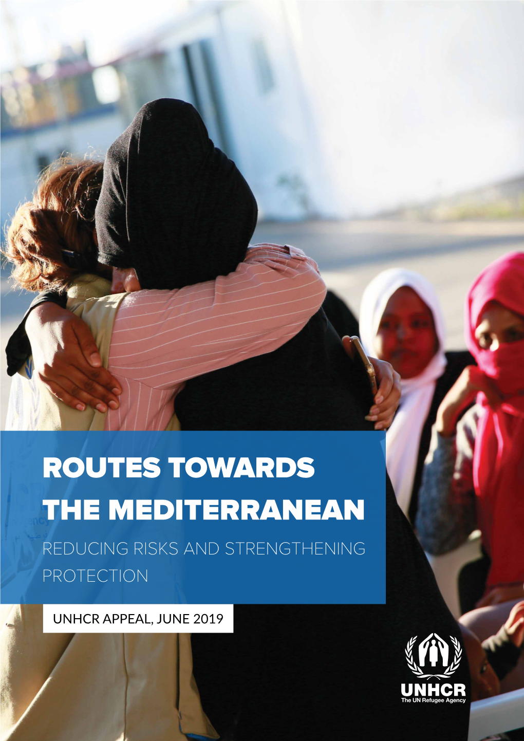 Routes Towards the Mediterranean Reducing Risks and Strengthening Protection