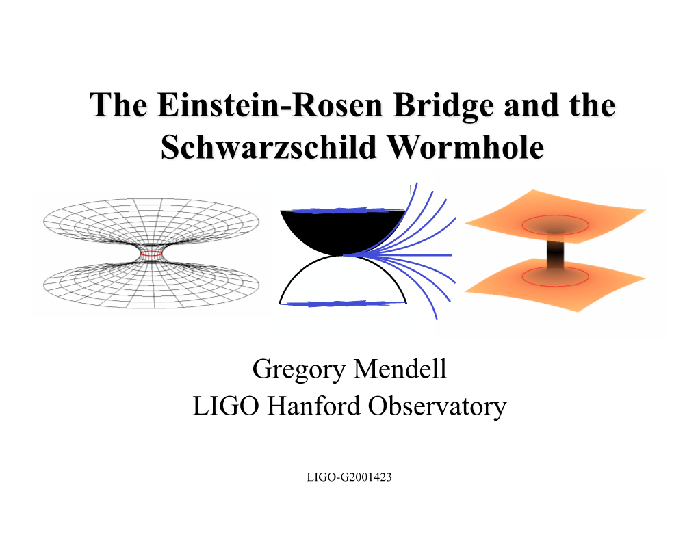 The Einstein-Rosen Bridge and the Schwarzschild Wormhole