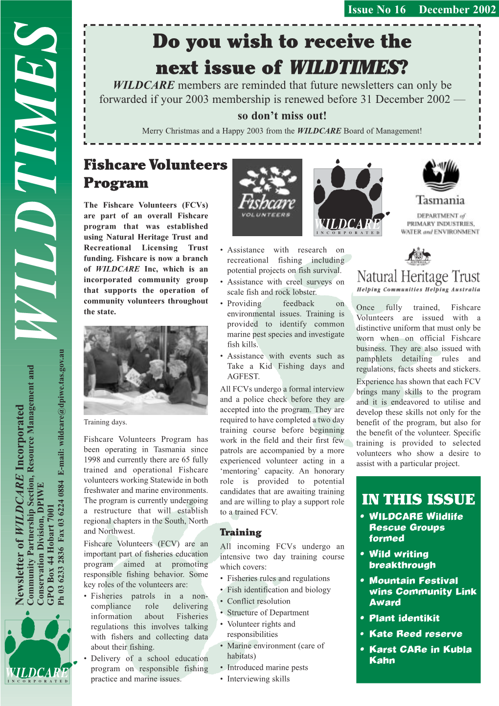 Do You Wish to Receive the Next Issue of WILDTIMES?