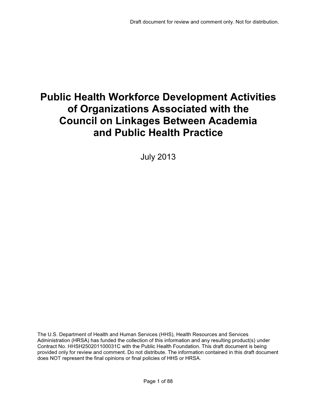 Public Health Workforce Development Activities of Organizations Associated with the Council on Linkages Between Academia and Public Health Practice