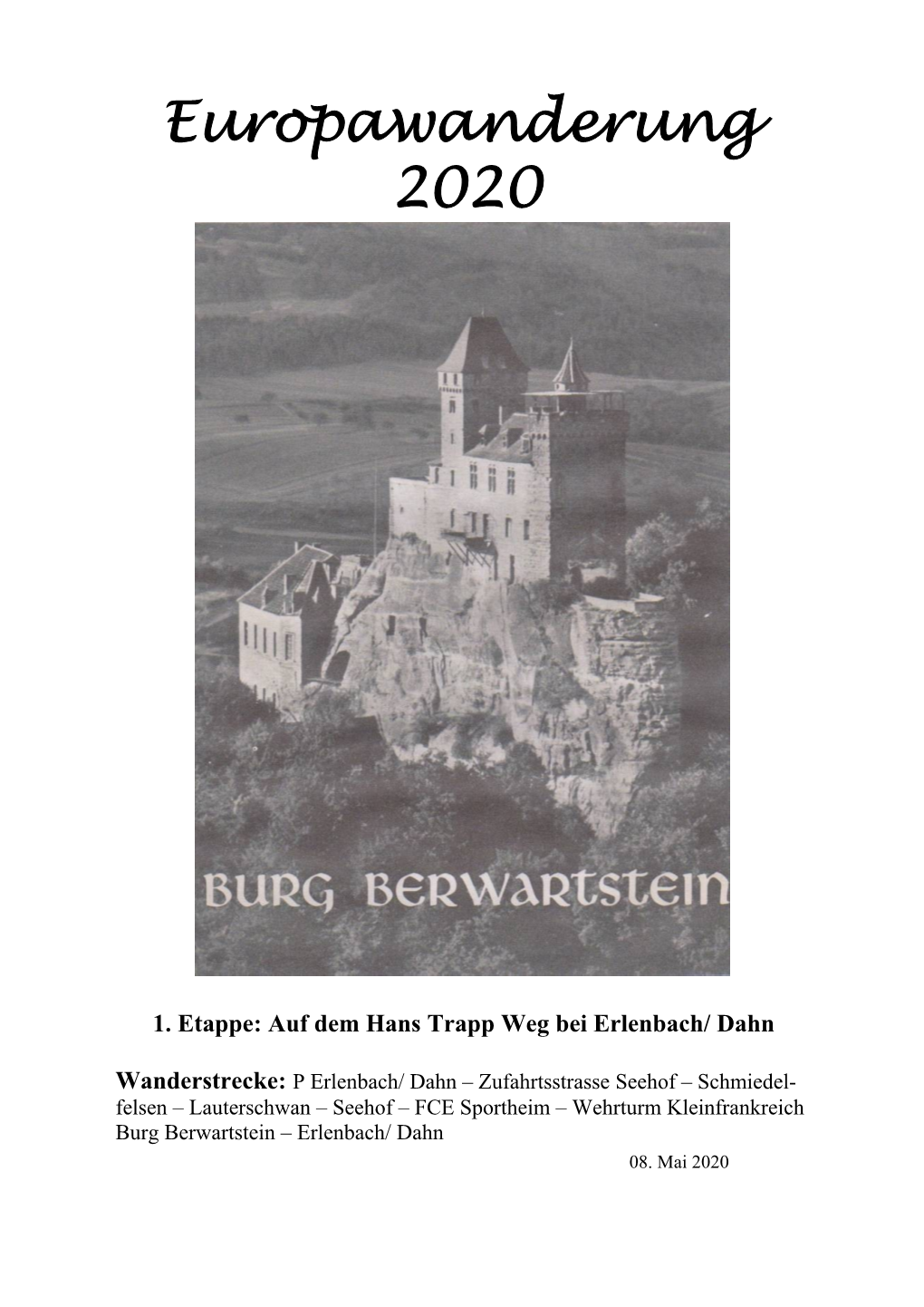 Europawanderung 2020 1. Etappe: Auf Dem Hans