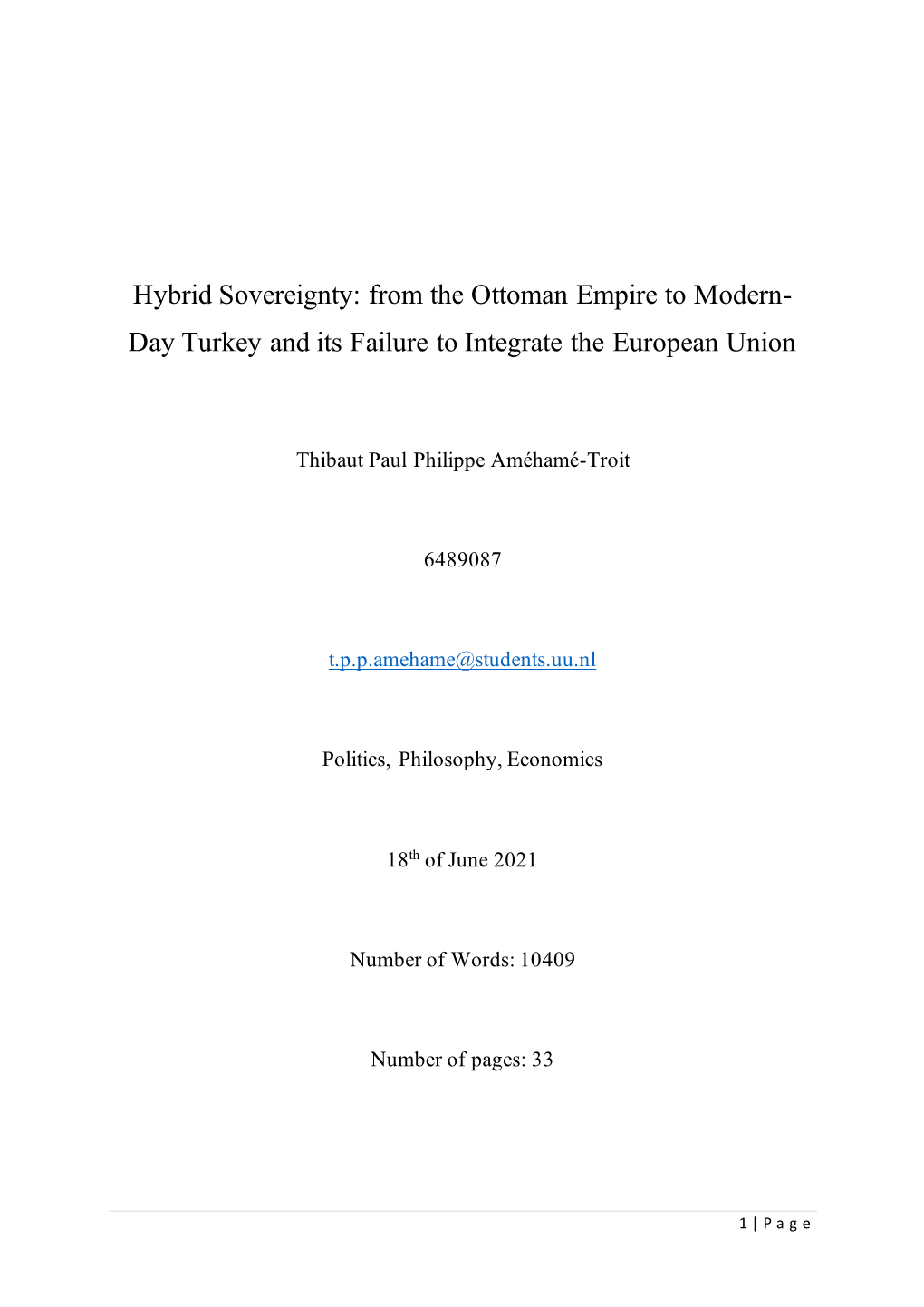 Hybrid Sovereignty: from the Ottoman Empire to Modern- Day Turkey and Its Failure to Integrate the European Union