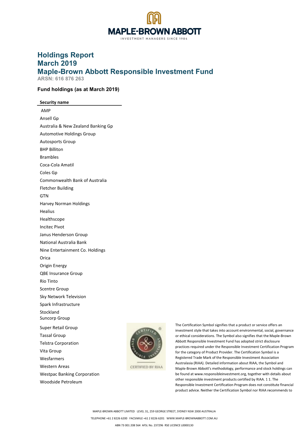 Holdings Report March 2019 Maple-Brown Abbott Responsible Investment Fund ARSN: 616 876 263