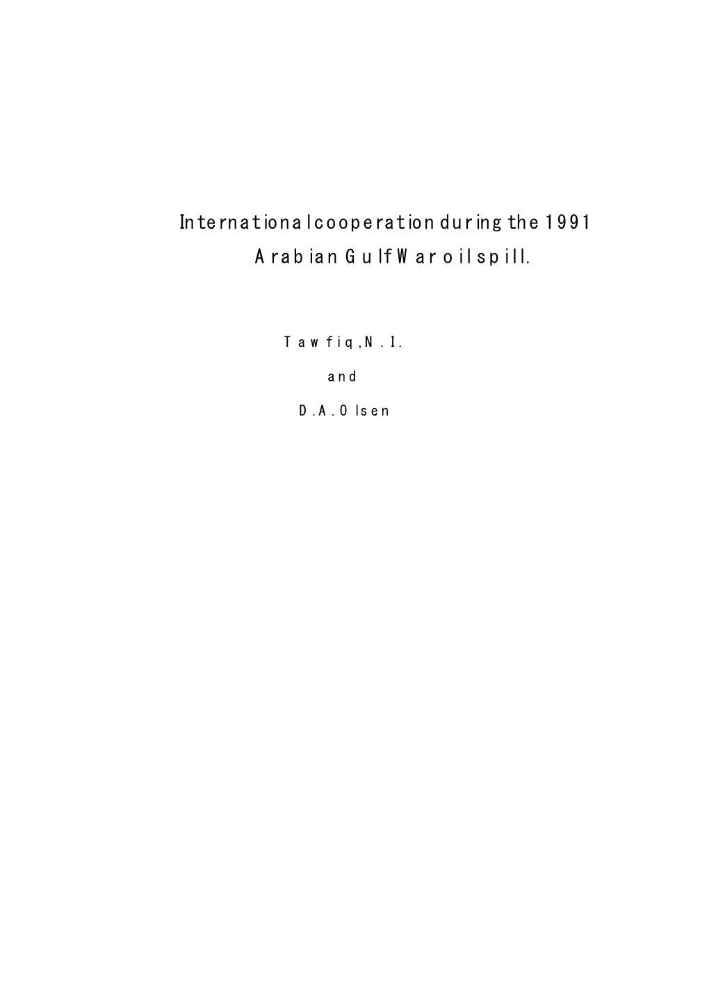 International Cooperation During the 1991 a Rabian G U Lf W Ar O Il Spill