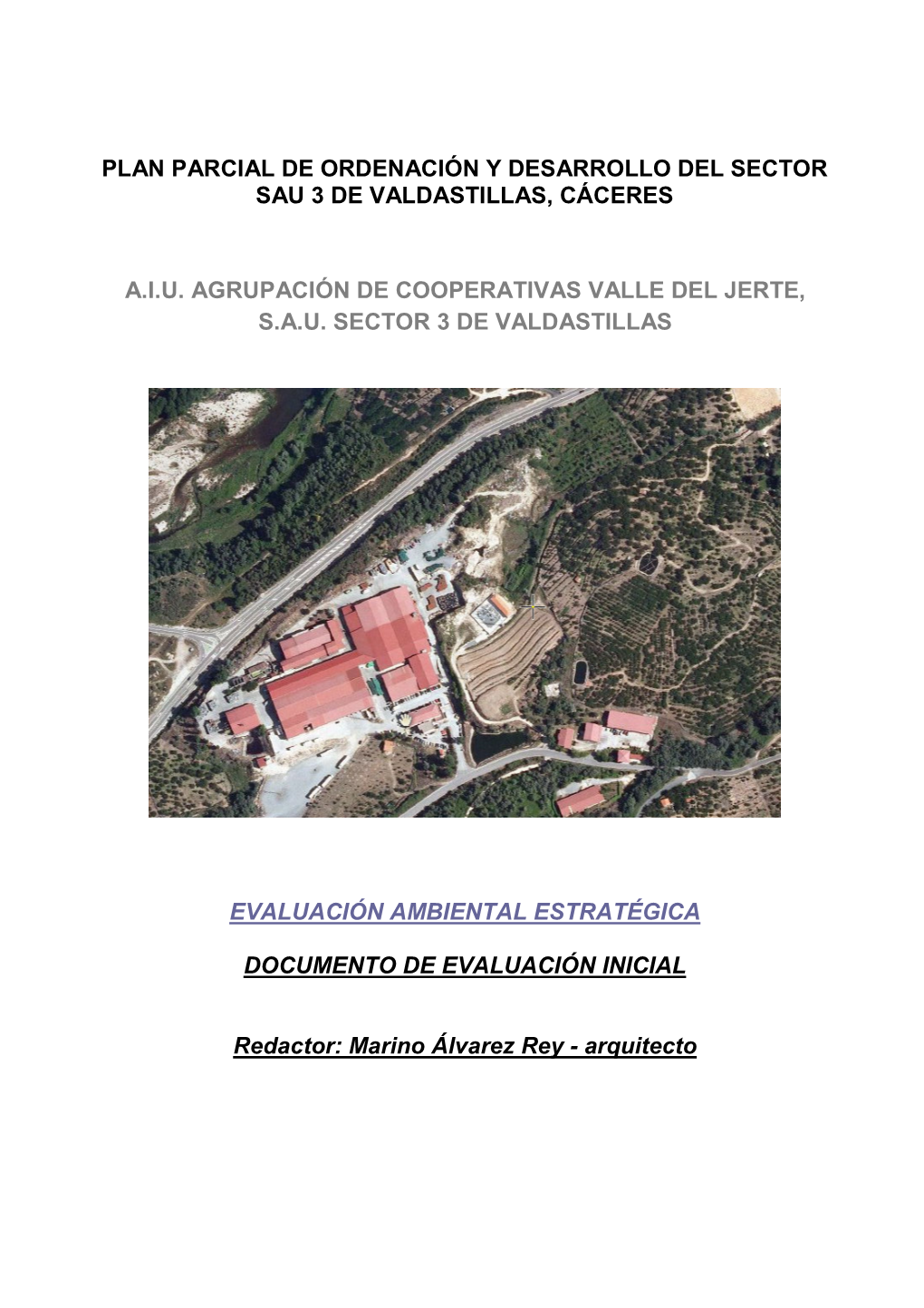 Plan Parcial De Ordenación Y Desarrollo Del Sector Sau 3 De Valdastillas, Cáceres