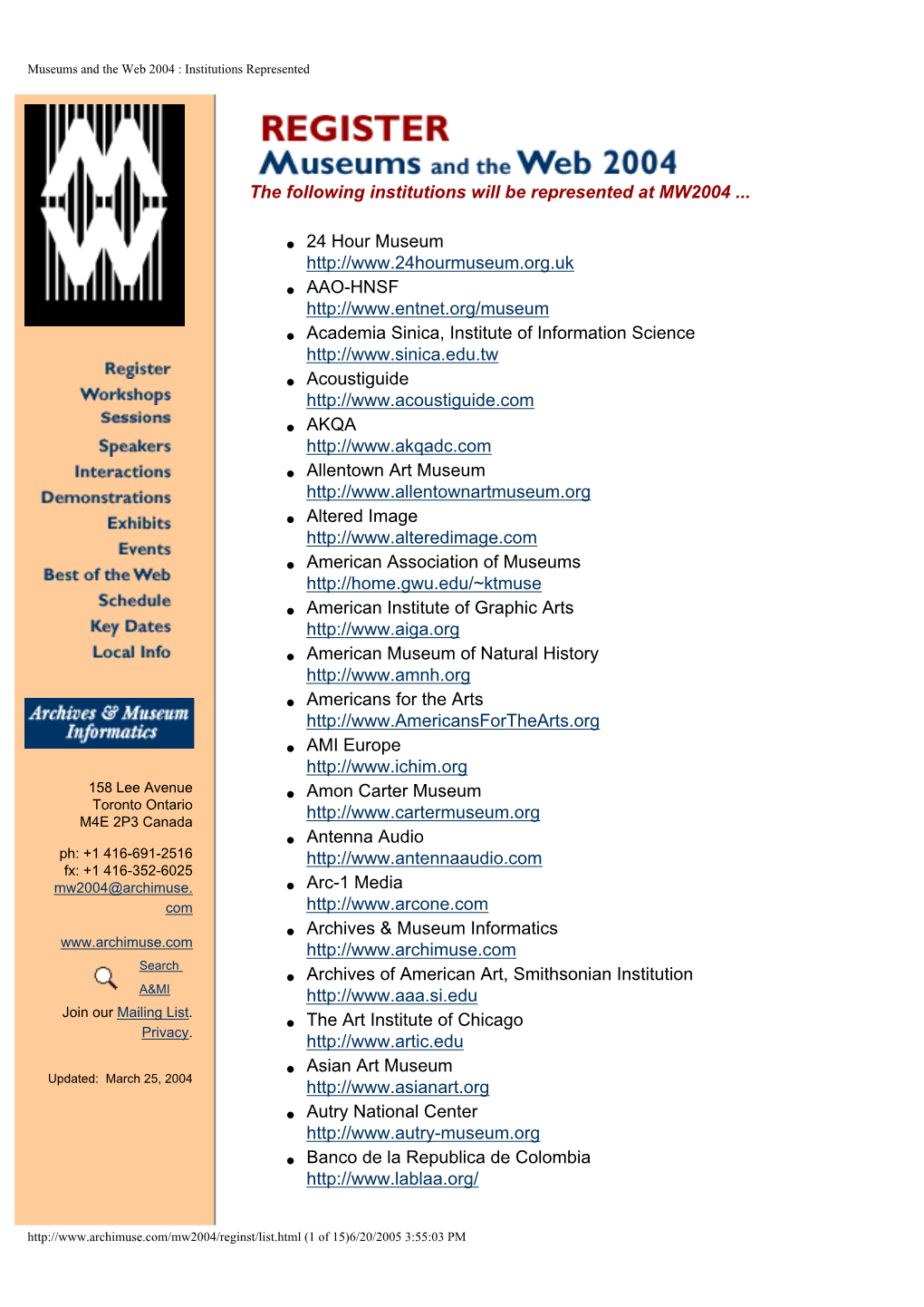 The Following Institutions Will Be Represented at MW2004