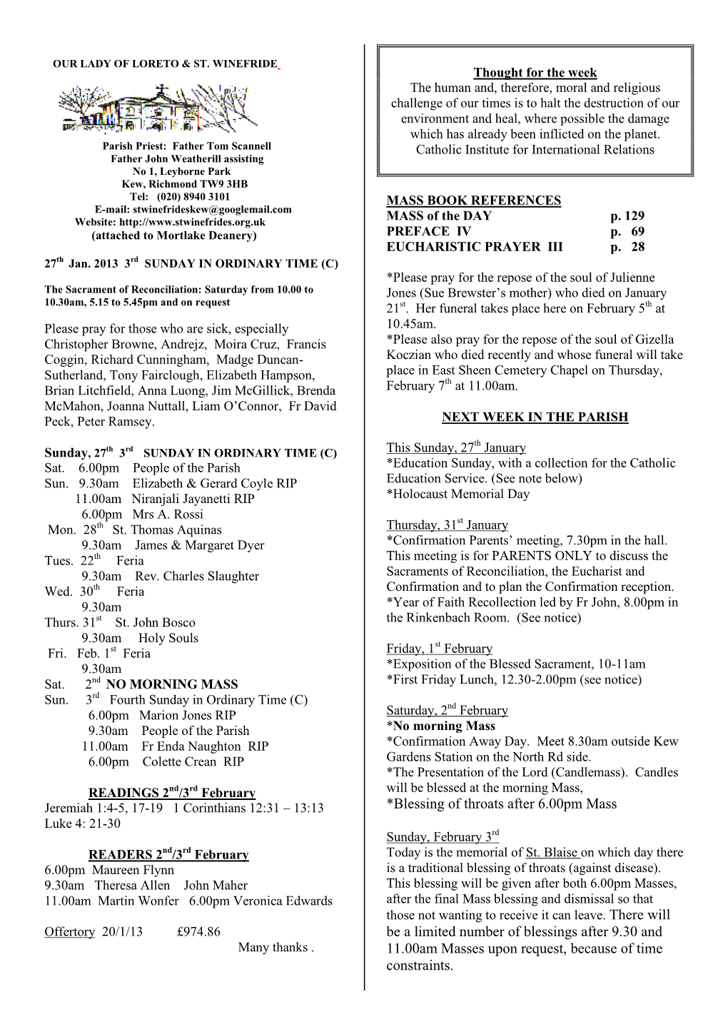 Blessing of Throats After 6.00Pm Mass Be a Limited Number of Blessings After 9.30 and 11.00Am Masses Upon Request, Because of T