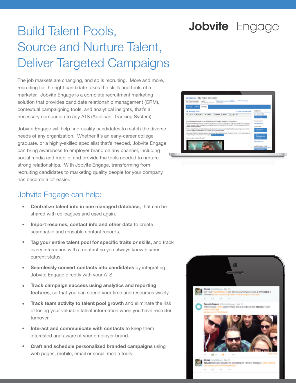 Build Talent Pools, Source and Nurture Talent, Deliver Targeted Campaigns