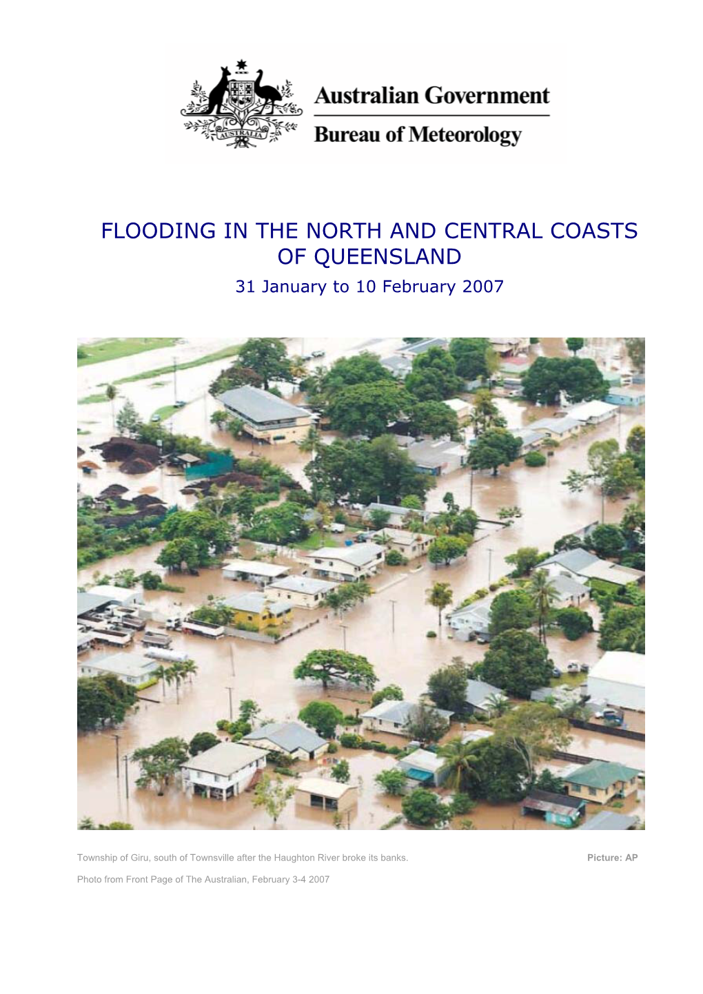 FLOODING in the NORTH and CENTRAL COASTS of QUEENSLAND 31 January to 10 February 2007