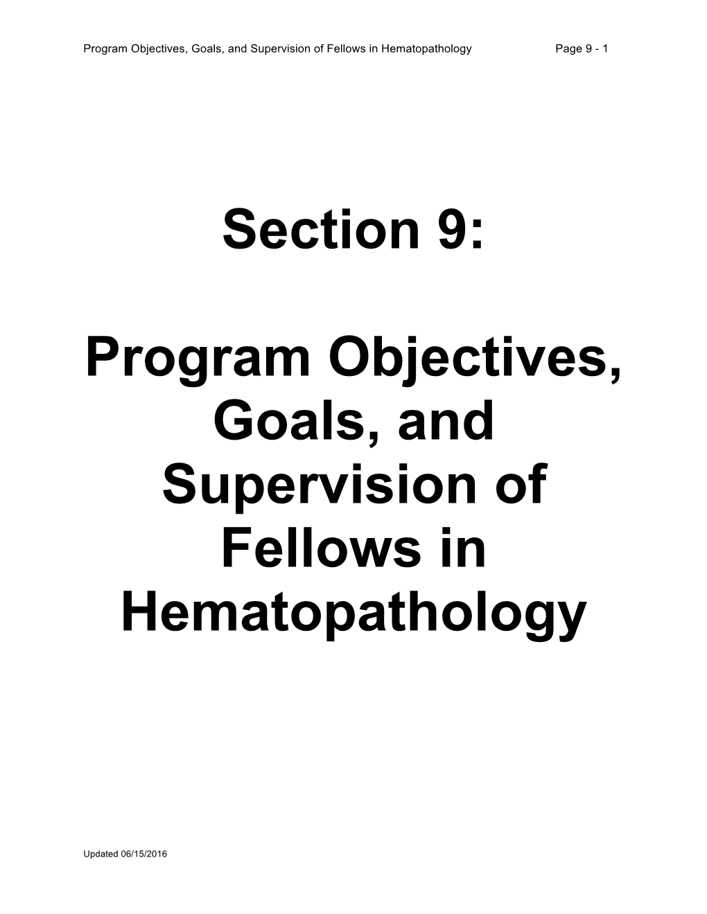 Section 9: Program Objectives, Goals, and Supervision of Fellows in Hematopathology