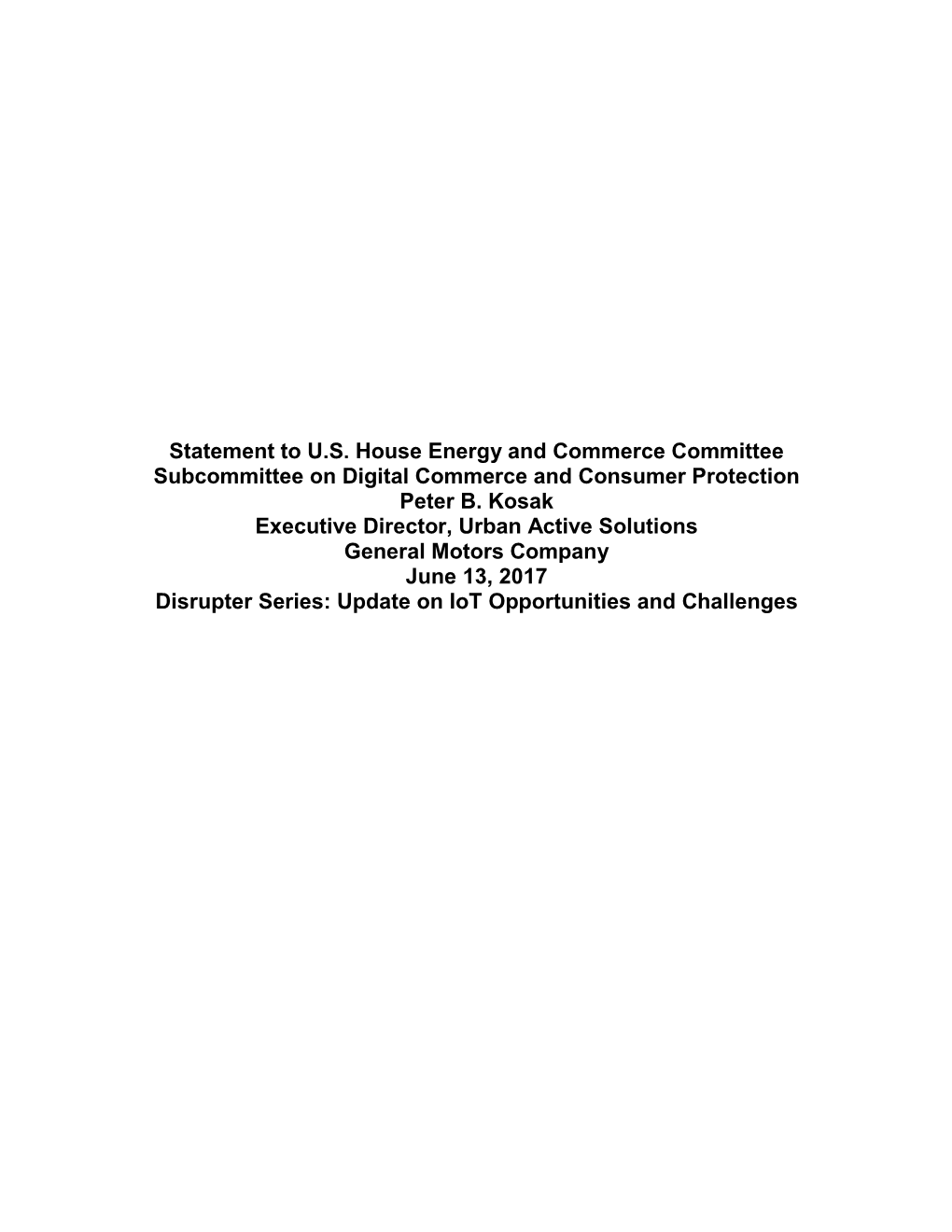 Statement to U.S. House Energy and Commerce Committee Subcommittee on Digital Commerce and Consumer Protection Peter B