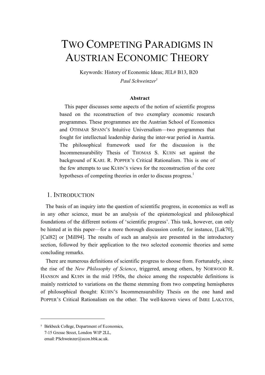 Two Competing Paradigms in Austrian Economic Theory