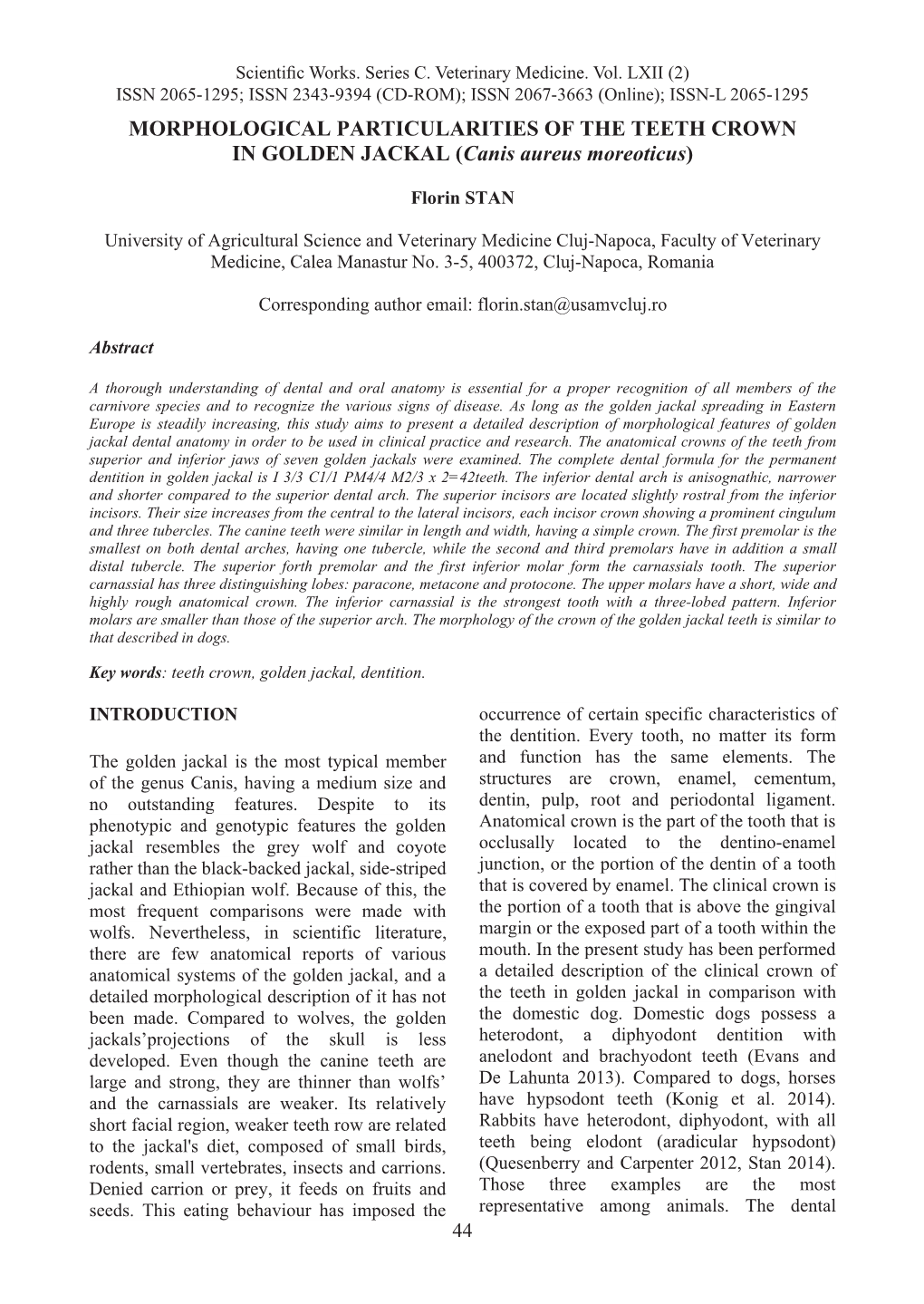 MORPHOLOGICAL PARTICULARITIES of the TEETH CROWN in GOLDEN JACKAL (Canis Aureus Moreoticus)