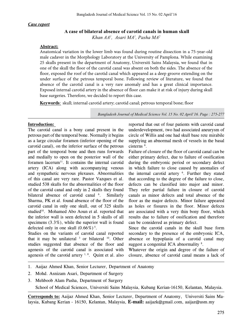 A Case of Bilateral Absence of Carotid Canals in Human Skull Khan AA1