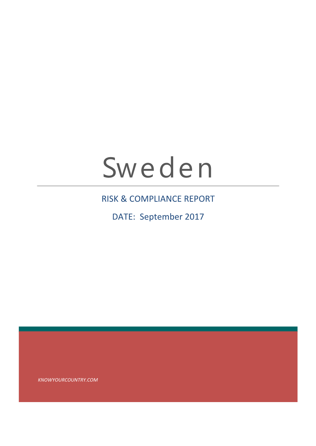 Sweden RISK & COMPLIANCE REPORT DATE: September 2017