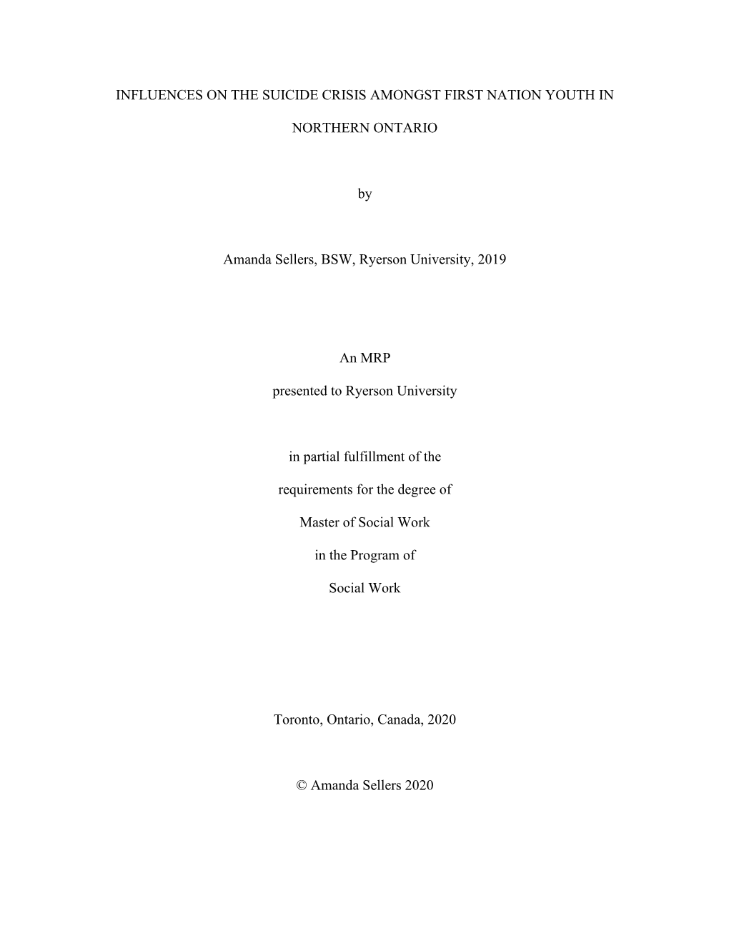 Influences on the Suicide Crisis Amongst First Nation Youth In