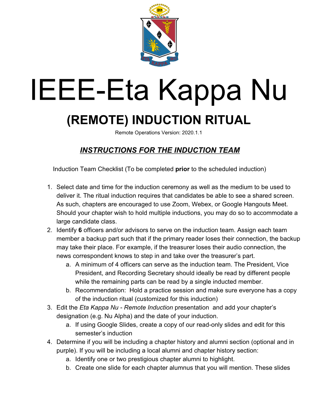 IEEE-Eta Kappa Nu (REMOTE) INDUCTION RITUAL Remote Operations Version: 2020.1.1