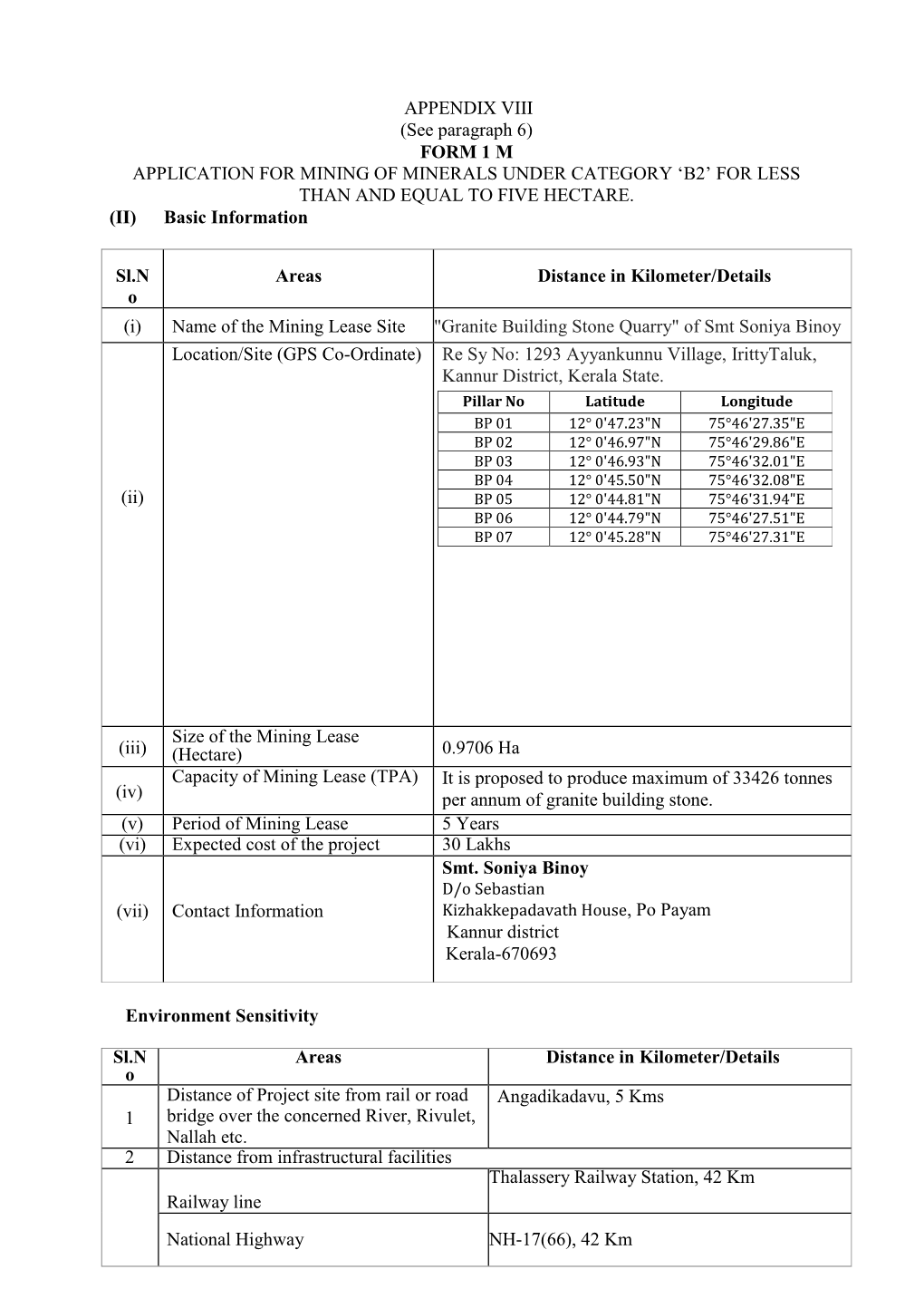 APPENDIX VIII (See Paragraph 6) FORM 1 M APPLICATION for MINING of MINERALS UNDER CATEGORY „B2‟ for LESS THAN and EQUAL to FIVE HECTARE