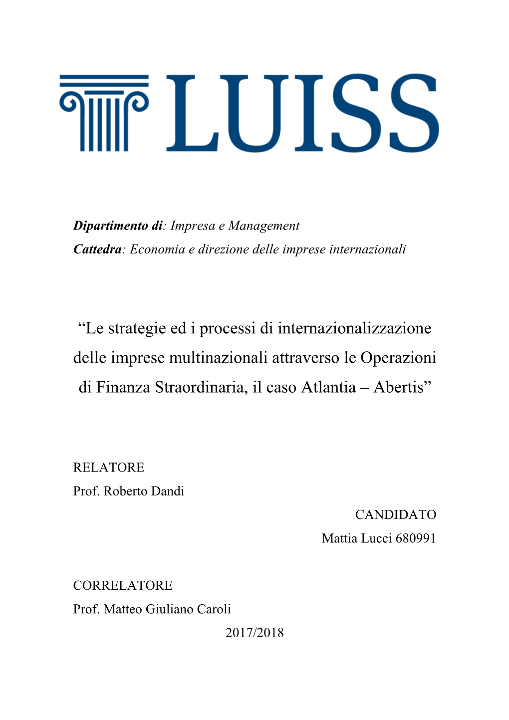 “Le Strategie Ed I Processi Di Internazionalizzazione Delle Imprese Multinazionali Attraverso Le Operazioni Di Finanza Straordinaria, Il Caso Atlantia – Abertis”