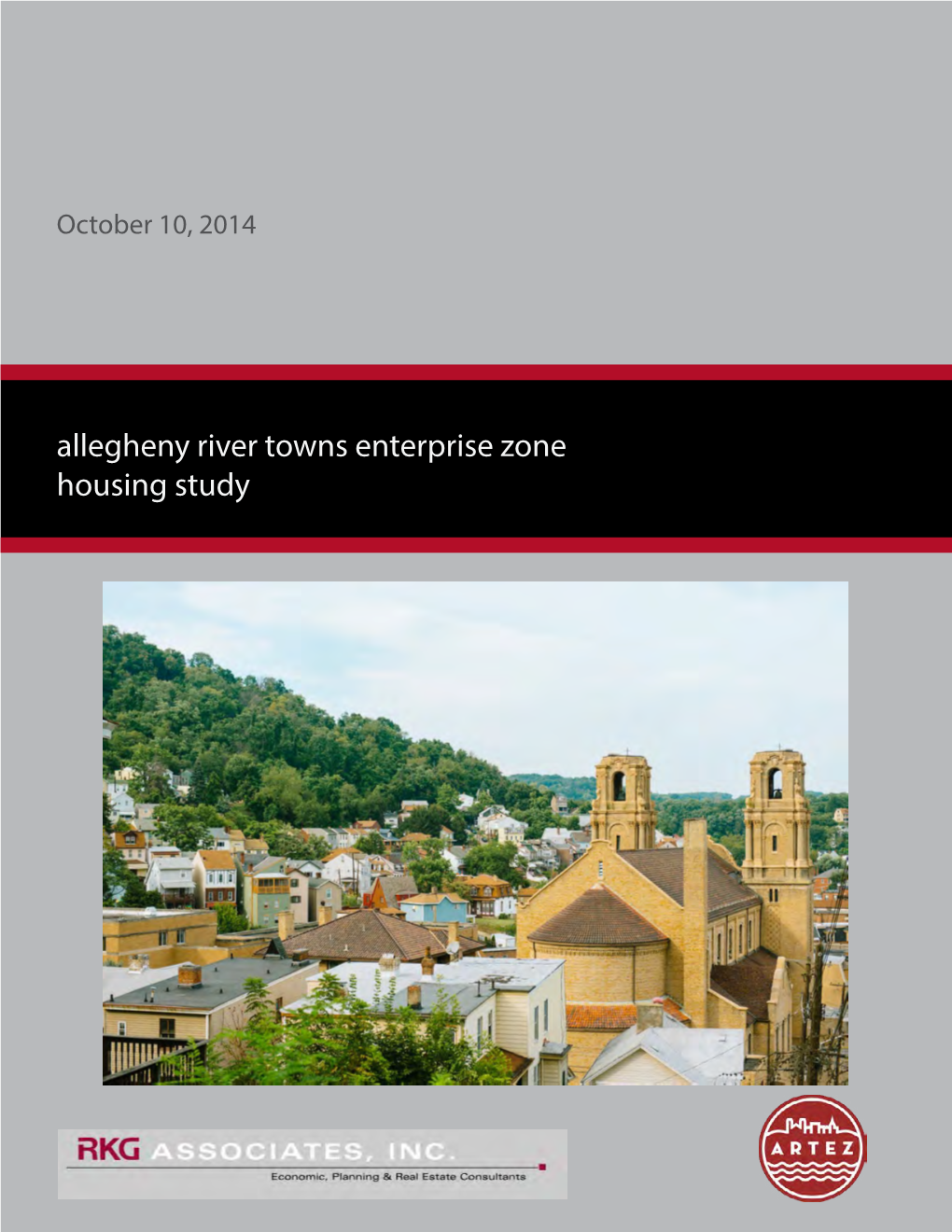 Allegheny River Towns Enterprise Zone Housing Study TABLE of CONTENTS