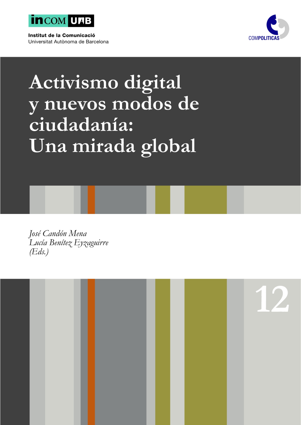 Activismo Digital Y Nuevos Modos De Ciudadanía: Una Mirada Global