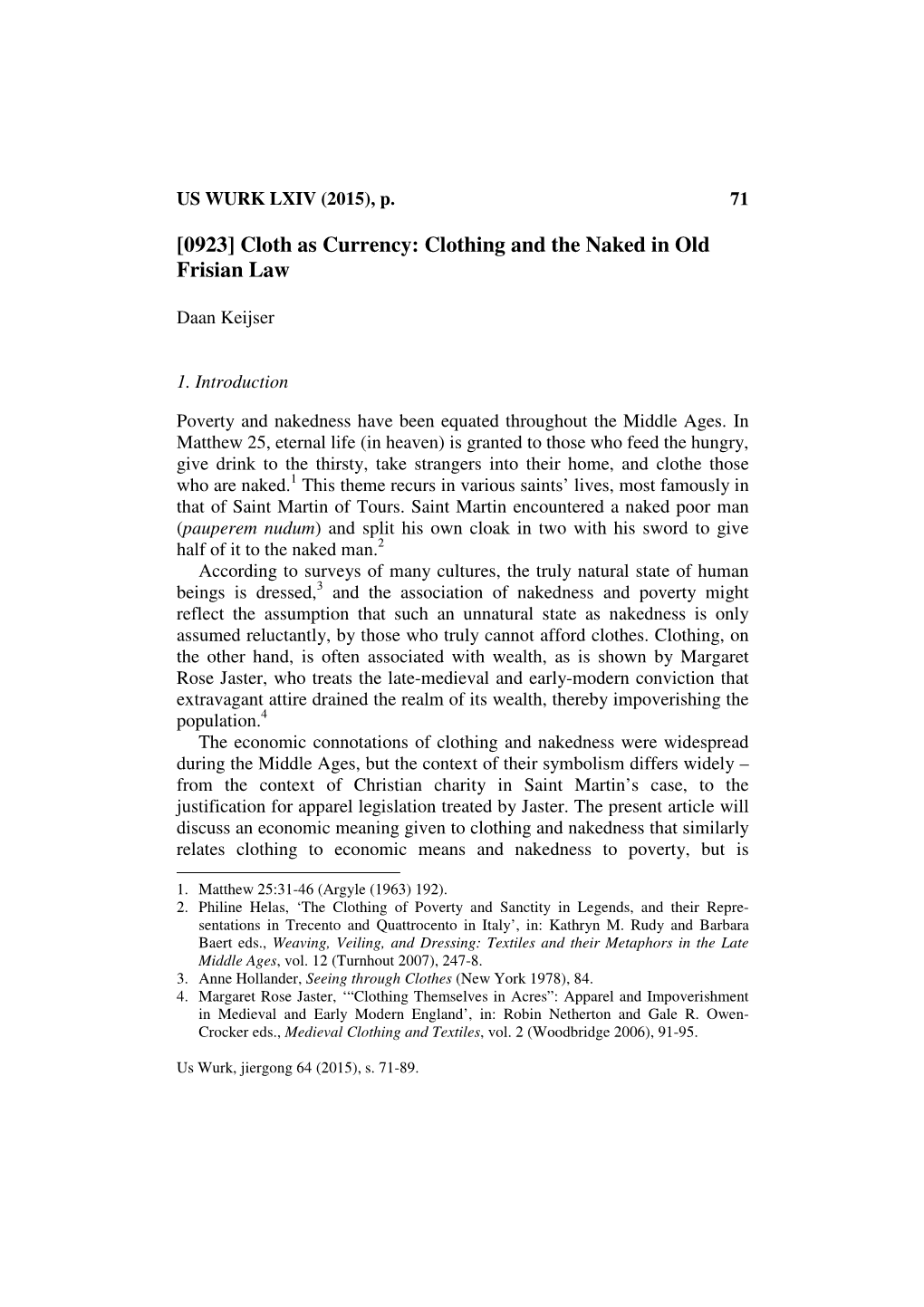 [0923] Cloth As Currency: Clothing and the Naked in Old Frisian Law