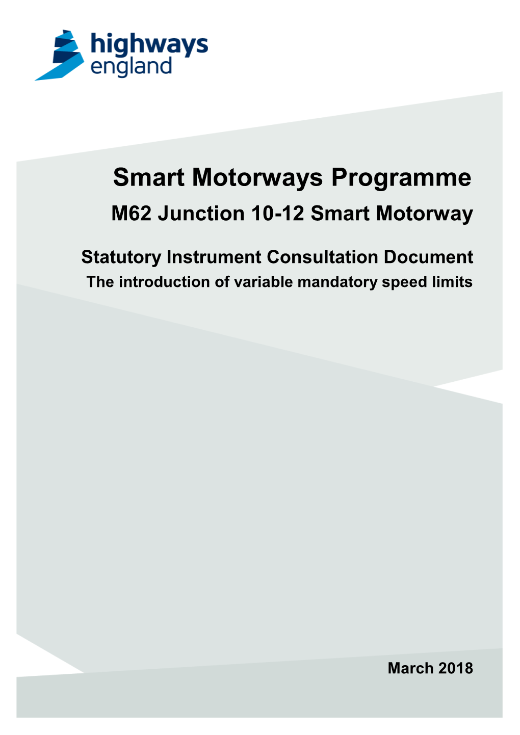 Smart Motorways Programme M62 Junction 10-12 Smart Motorway