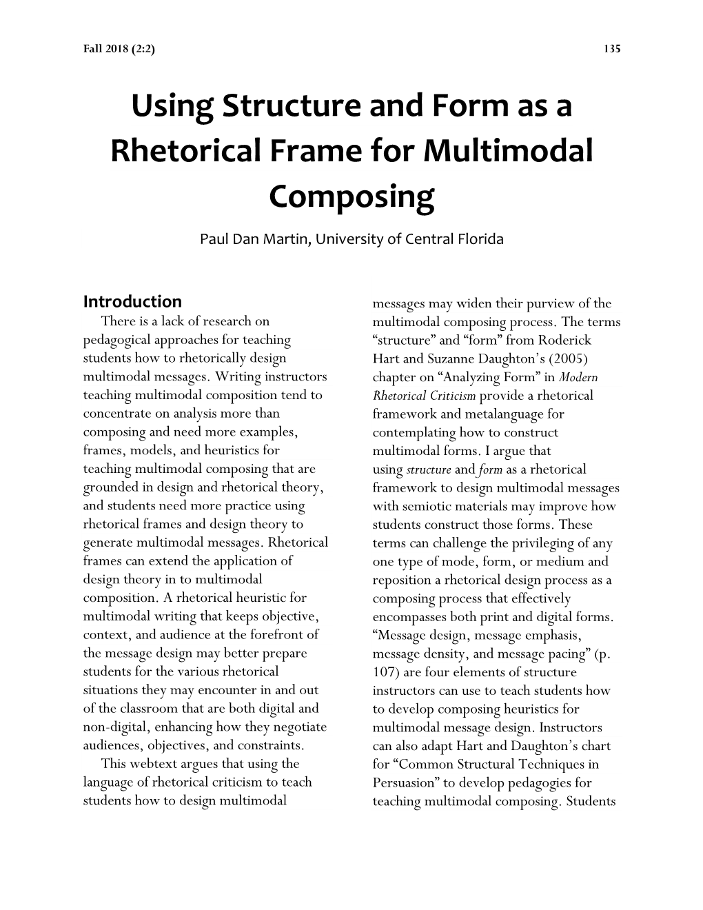 Using Structure and Form As a Rhetorical Frame for Multimodal Composing Paul Dan Martin, University of Central Florida