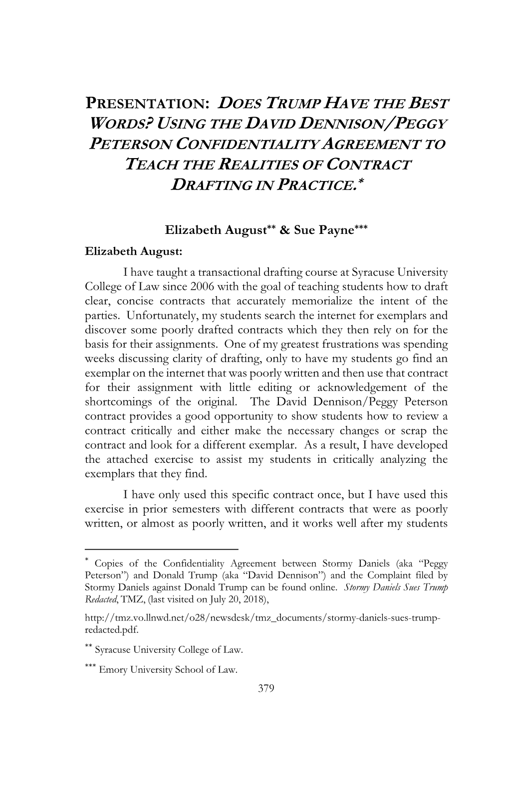 Using the David Dennison/Peggy Peterson Confidentiality Agreement to Teach the Realities of Contract Drafting in Practice.*