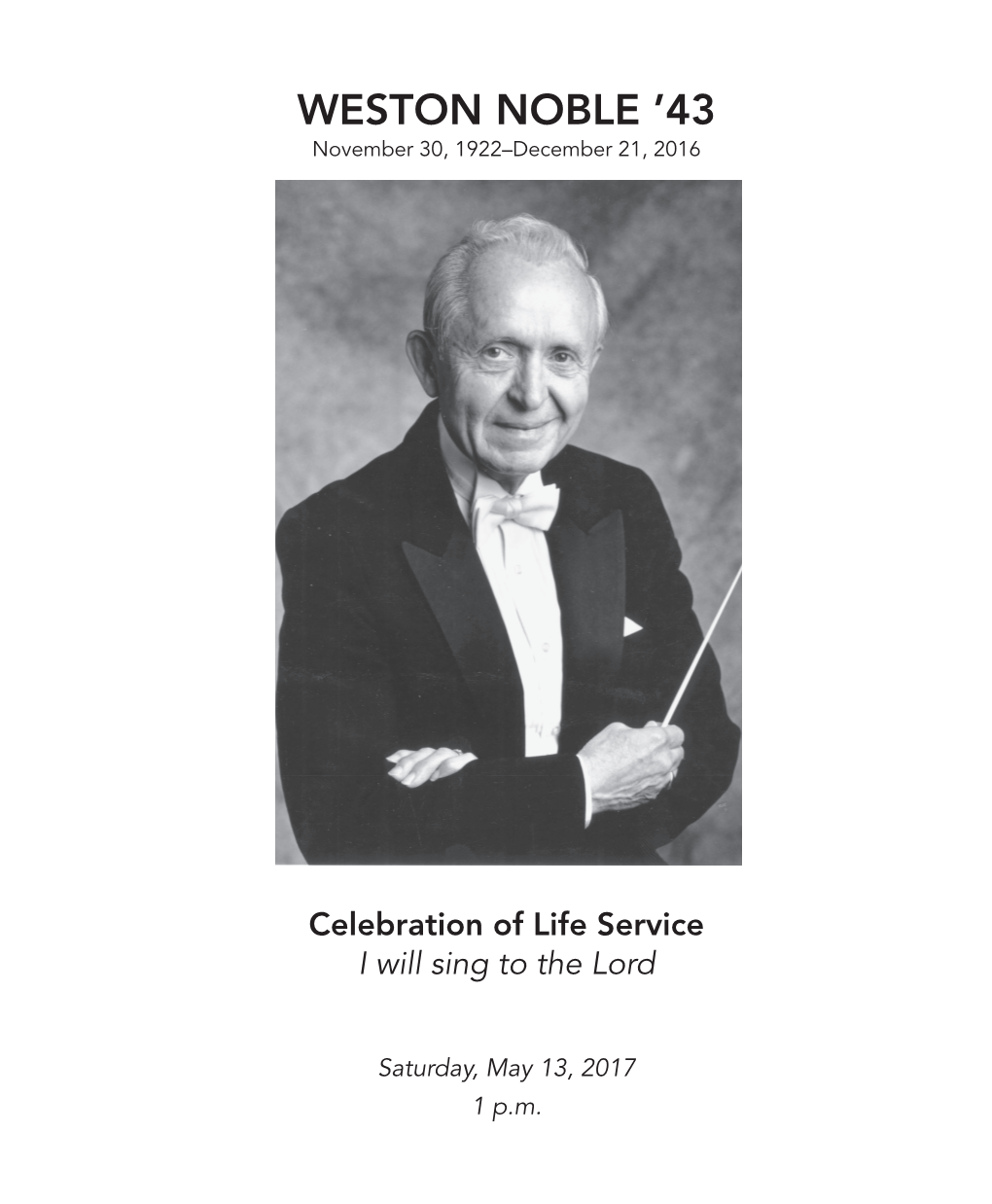 WESTON NOBLE ’43 November 30, 1922–December 21, 2016