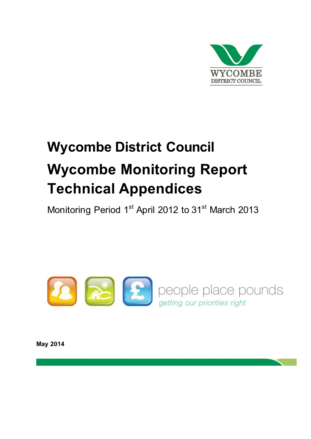 Wycombe Monitoring Report Technical Appendices Monitoring Period 1St April 2012 to 31St March 2013