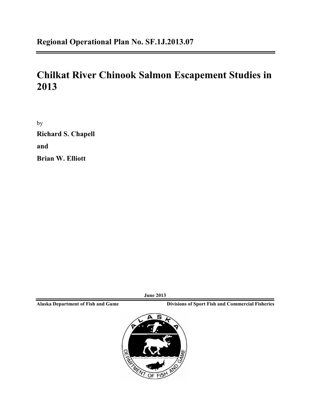 Chilkat River Chinook Salmon Escapement Studies in 2013