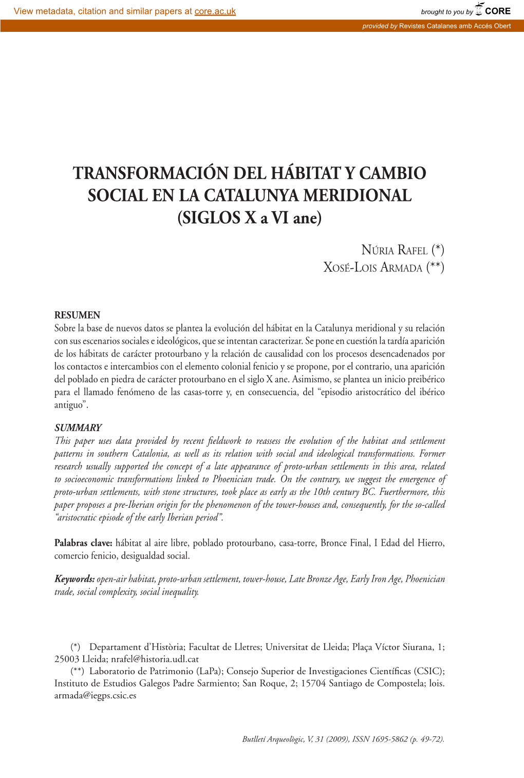 TRANSFORMACIÓN DEL HÁBITAT Y CAMBIO SOCIAL EN LA CATALUNYA MERIDIONAL (SIGLOS X a VI Ane)