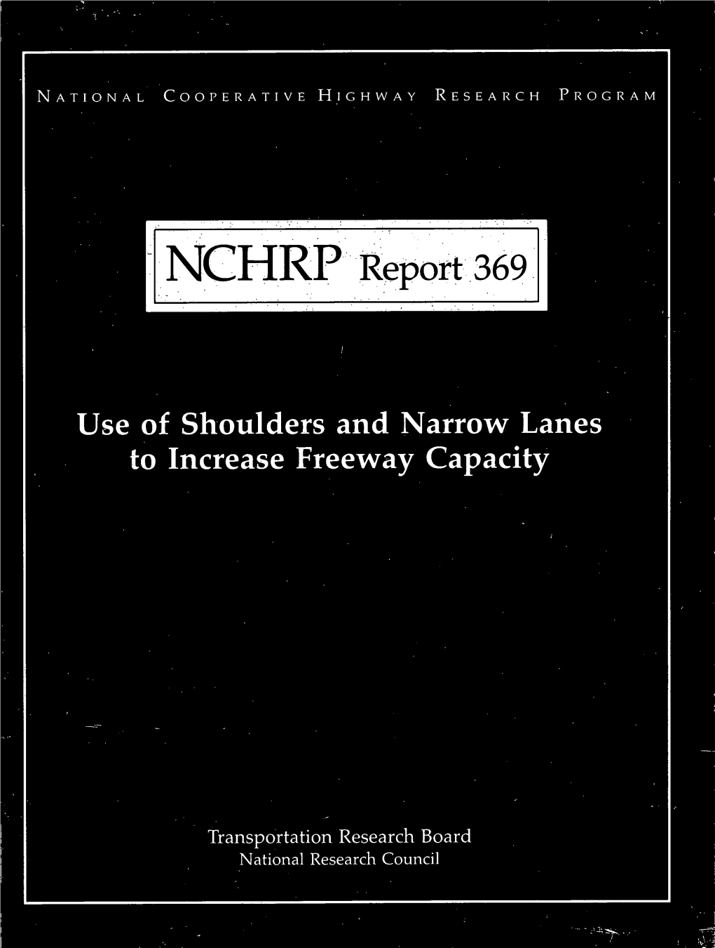 Use of Shoulders and Narrow Lanes to Increase Freeway Capacity