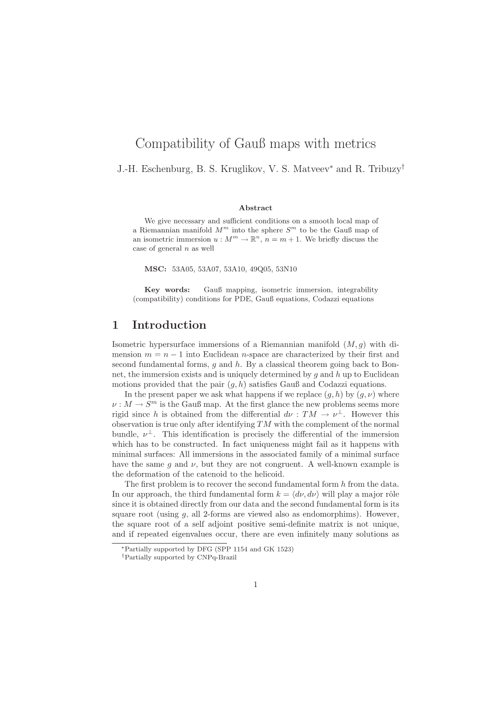 Compatibility of Gauß Maps with Metrics